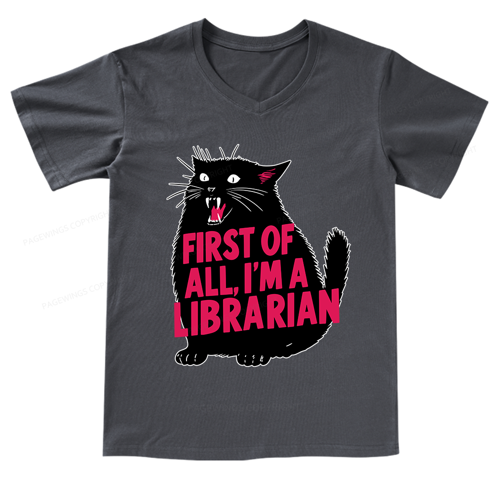 Pagewings First of All I'm a Librarian V-neck T-shirt