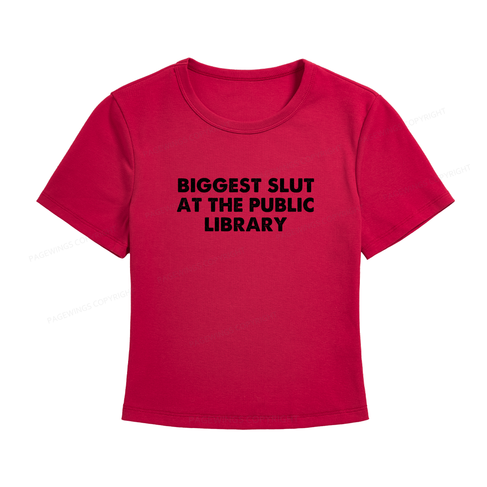 Pagewings Biggest Slut At The Public Library Women's Baby Tee