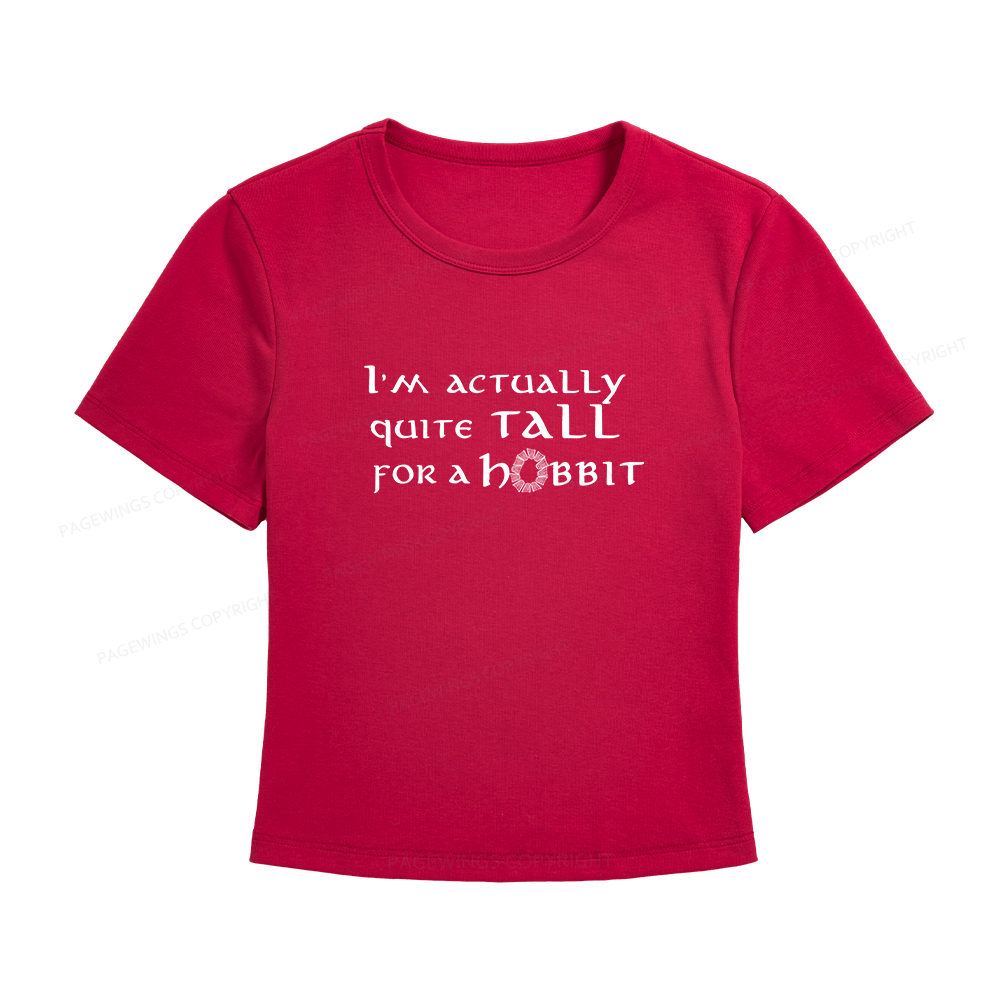 Pagewings I'm Actually Quite Tall Women's Baby Tee