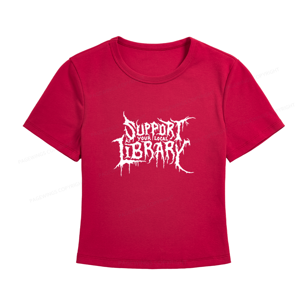Pagewings Support Your Local Library Women's Baby Tee