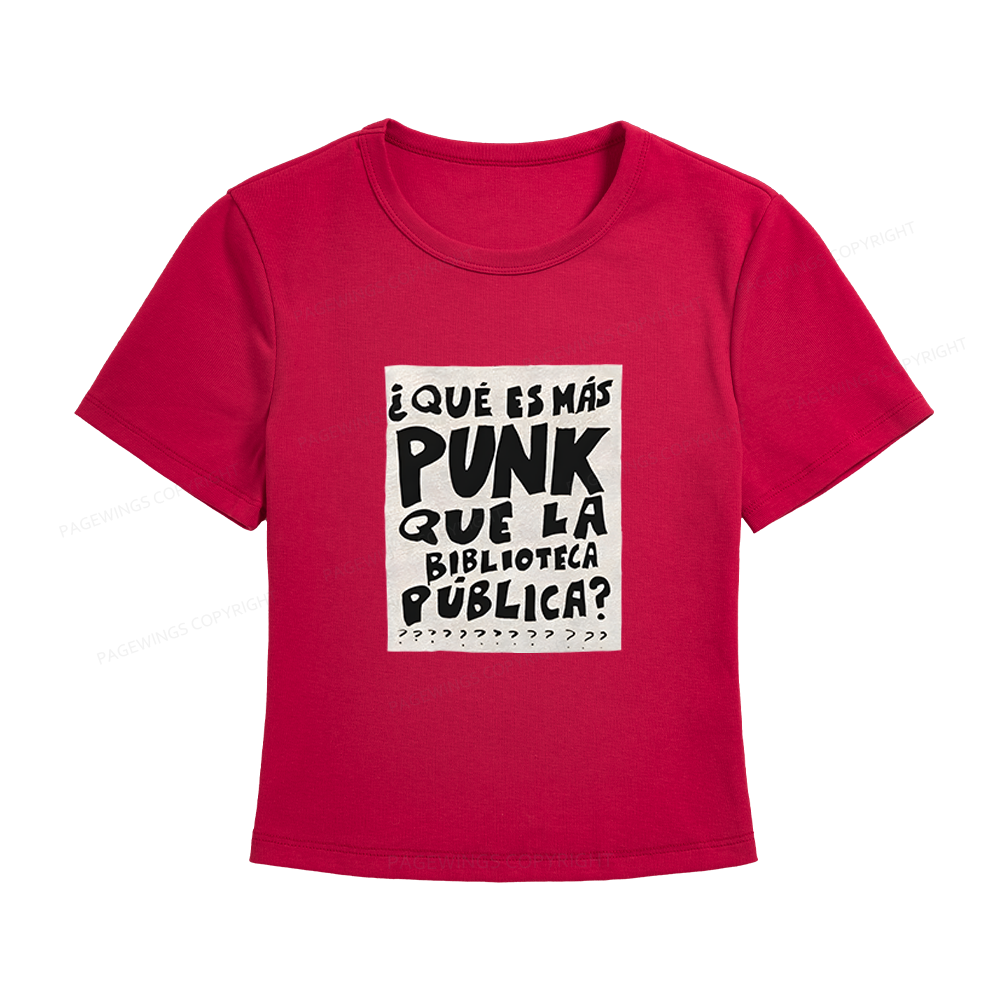 Pagewings What’s More Punk Than The Public Library Women's Baby Tee