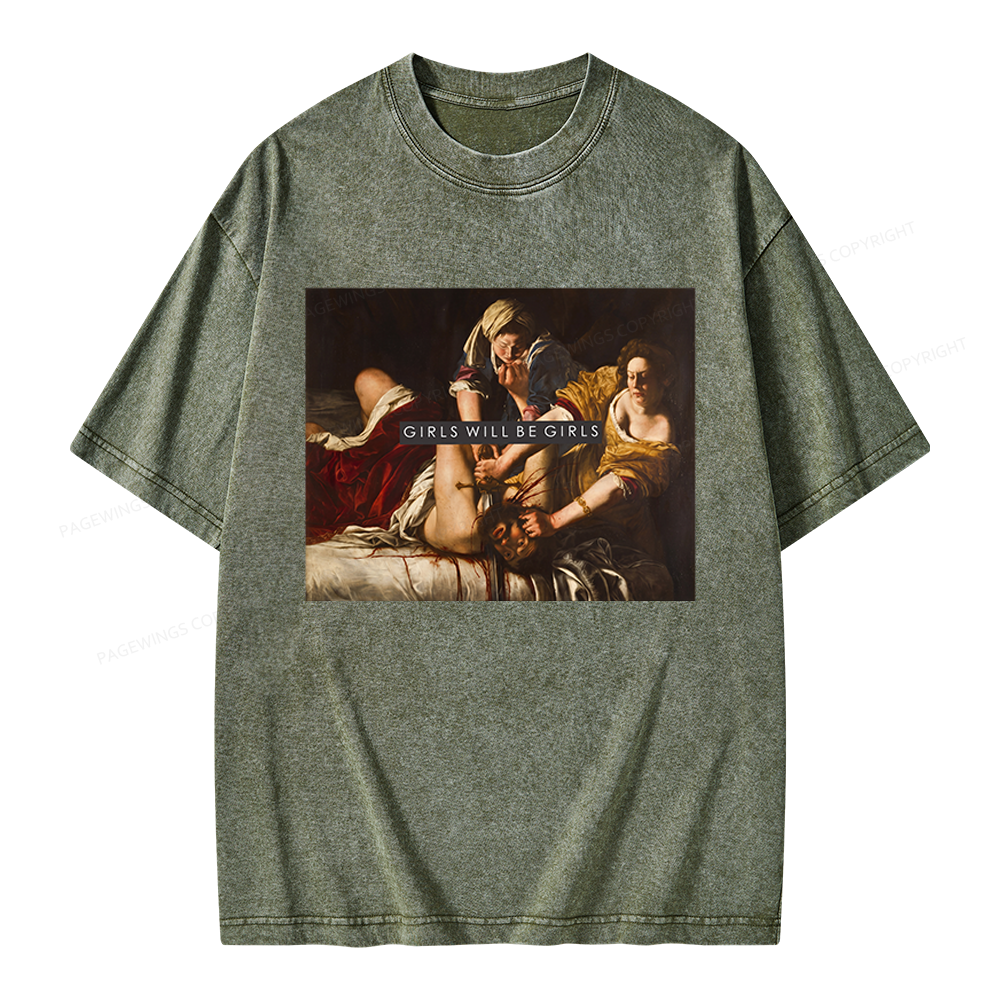 Pagewings Girls Will Be Girls Unisex Washed T-shirt