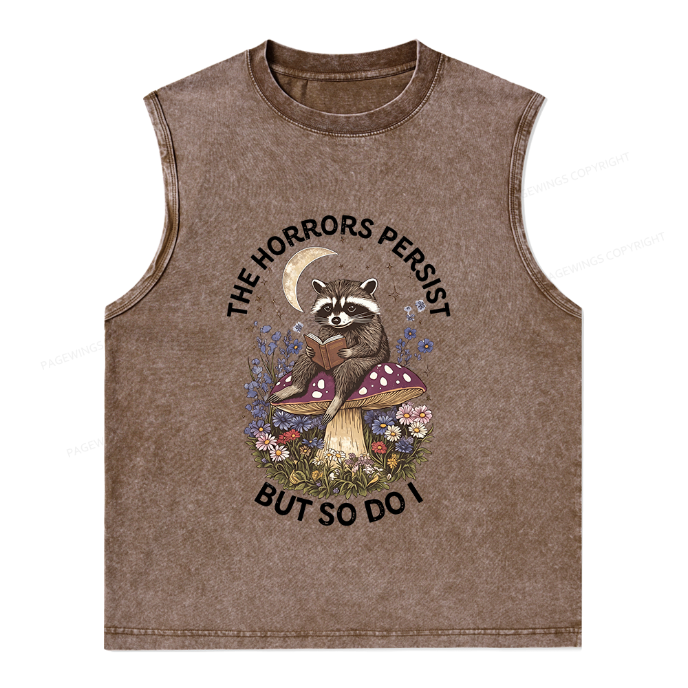 Pagewings The Horrors Persist But So Do I Unisex Washed Tank Top