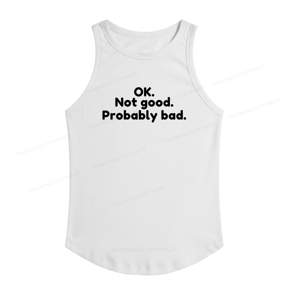 Pagewings Slim Fit Ok Not Good Probably Bad Women's Fitted Tank Top 
