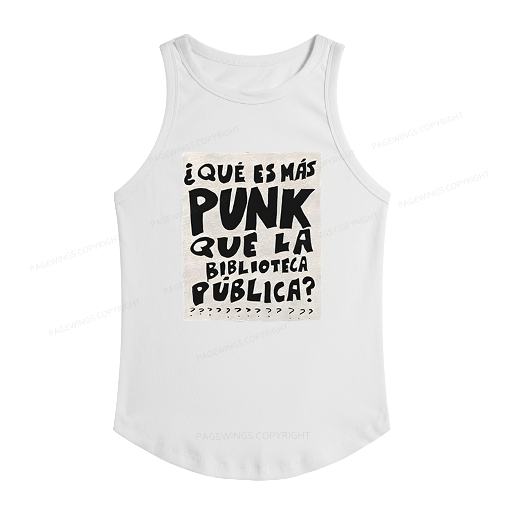Pagewings Slim Fit What's More Punk Than The Public Library Women's Fitted Tank Top