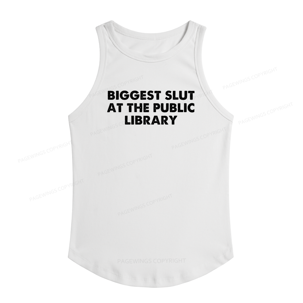 Pagewings Slim Fit Biggest Slut At The Public Library Women's Fitted Tank Top