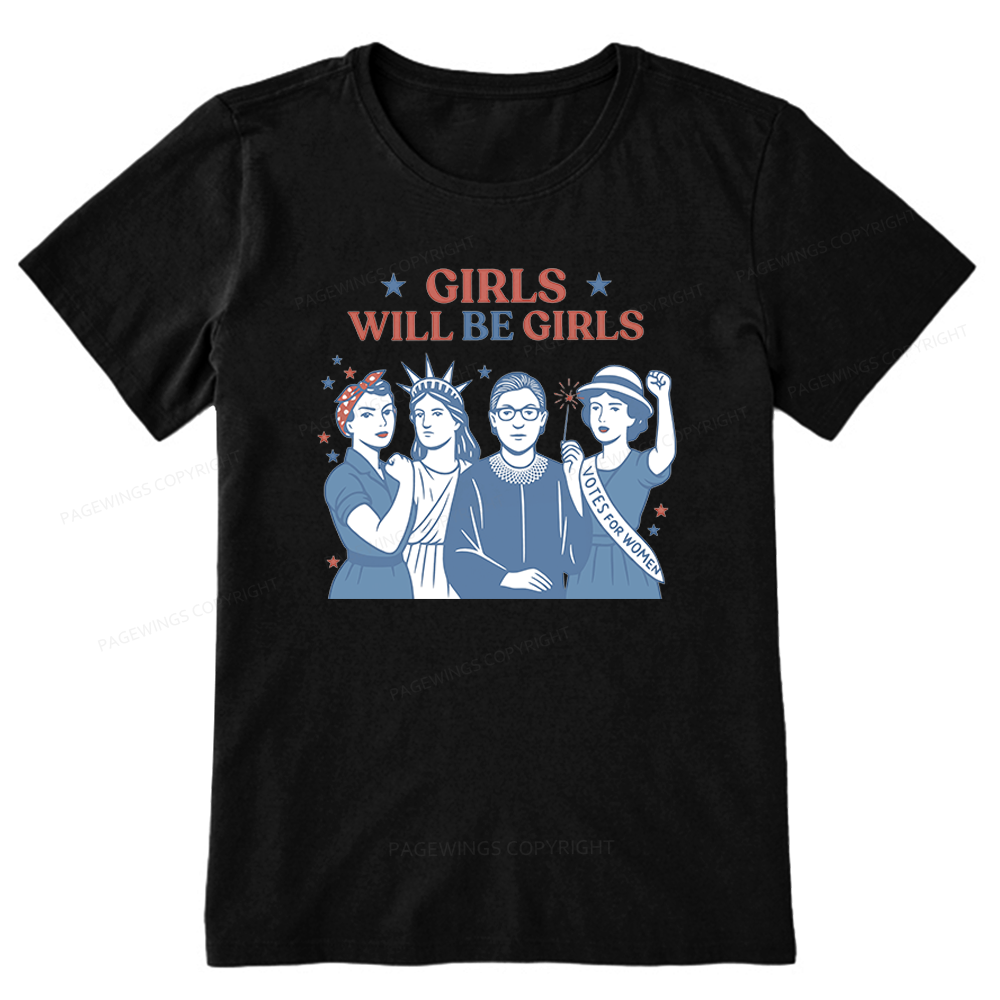 Pagewings Girls Will be Girls Unisex Classic T-shirt