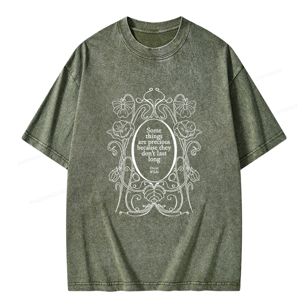 Pagewings Some Things Are Precious Because They Don't Last Long Unisex Washed T-shirt