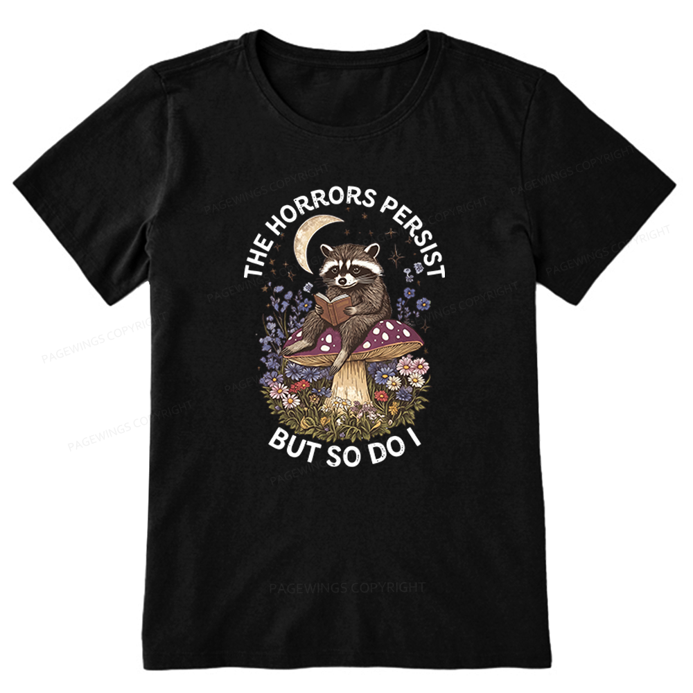 Pagewings The Horrors Persist But So Do I Unisex Classic T-shirt