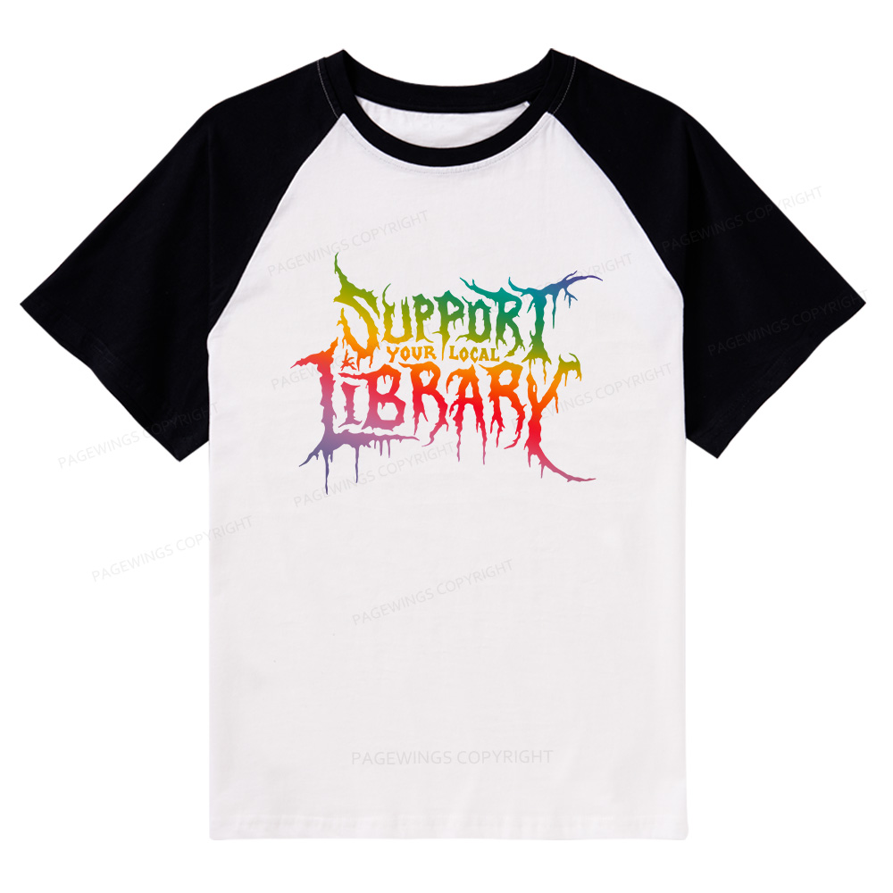 Pagewings Support Your Local Library Raglan T-shirt