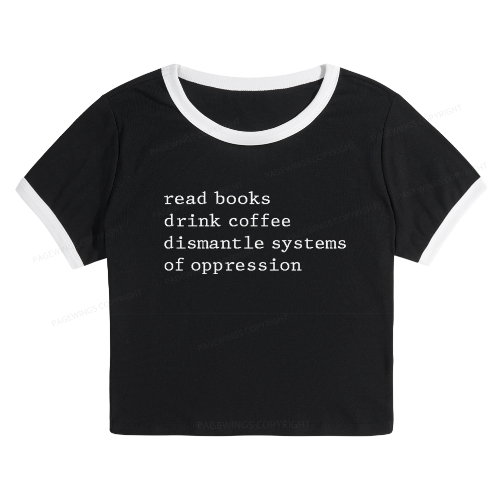 Pagewings Read Books Drink Coffee Baby Tee Cropped Ringer T-Shirt