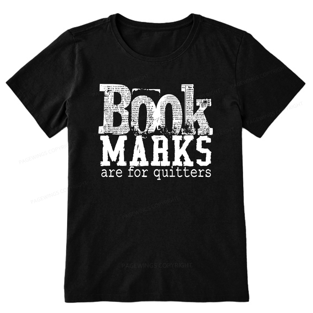 Pagewings Book Marks Are For Quitters Unisex Classic T-shirt