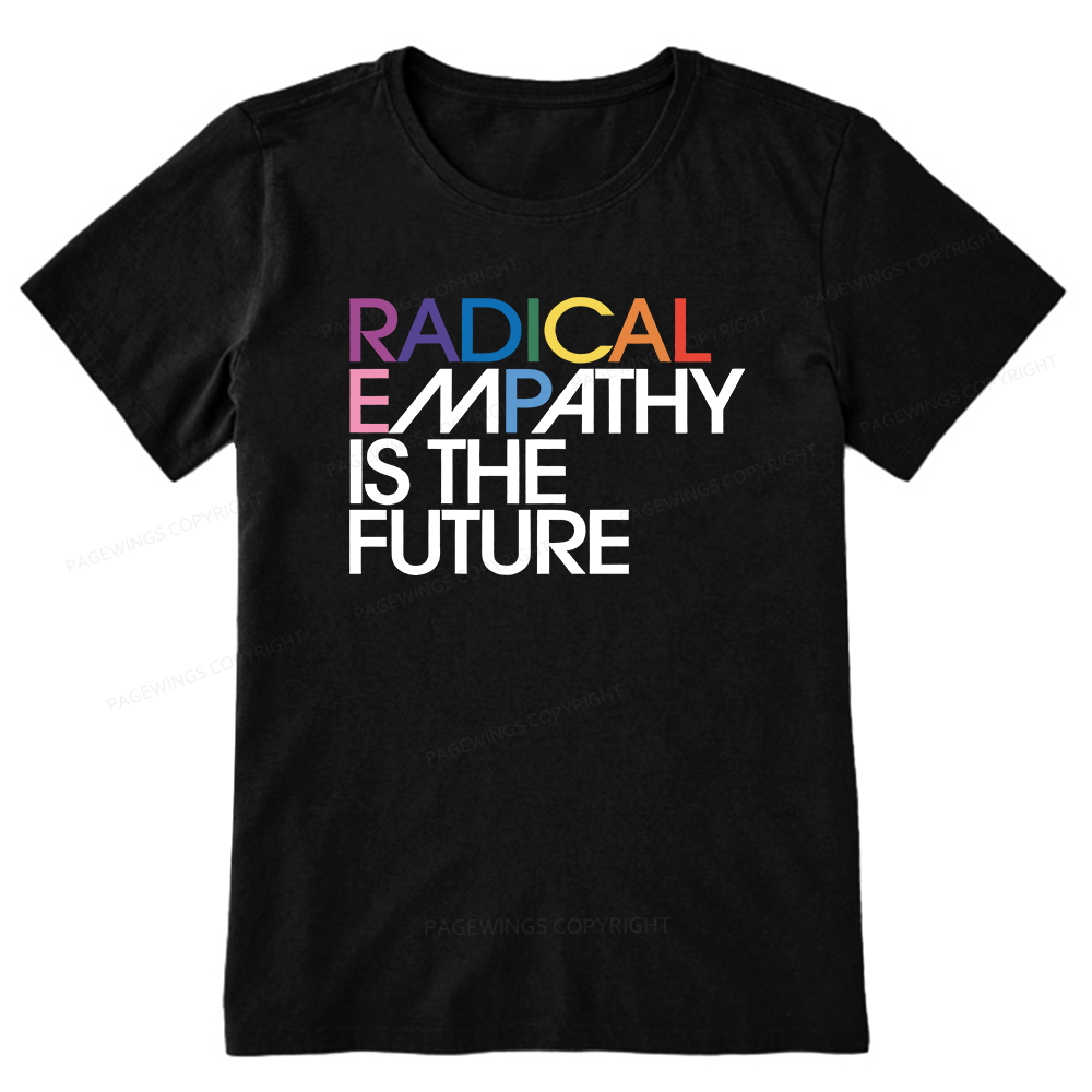 Pagewings Radical Empathy Is The Future Unisex Classic T-shirt