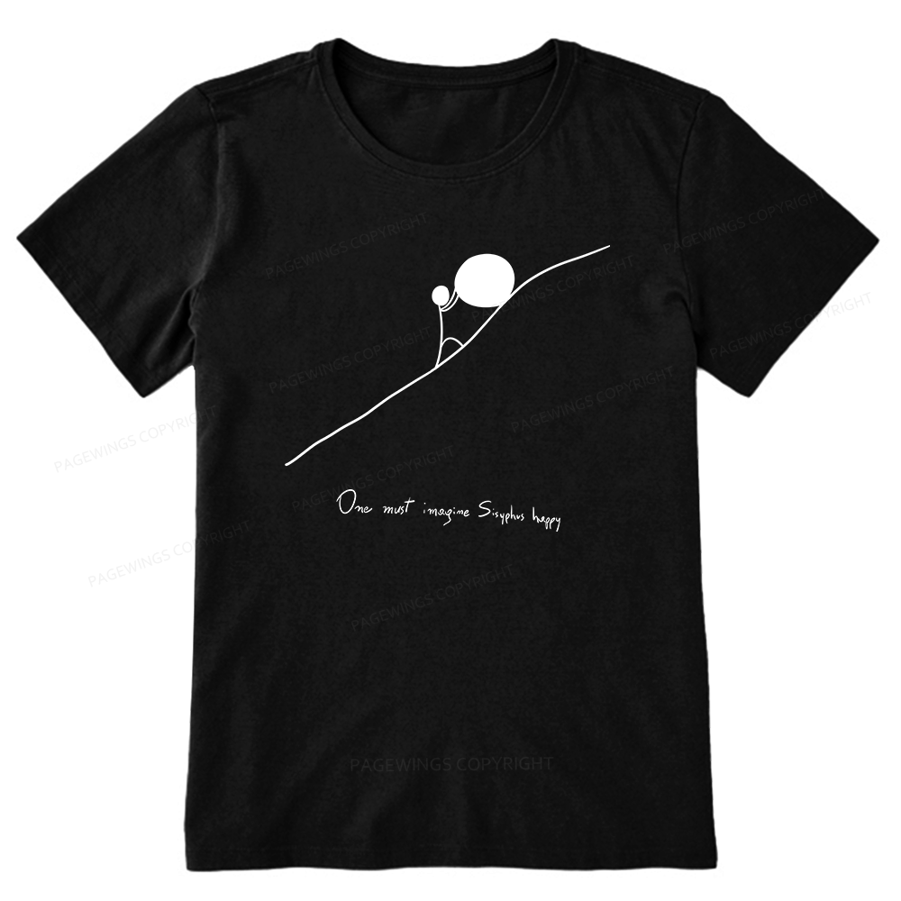 Pagewings One Must Imagine Sisyphus Happy Unisex Classic T-shirt