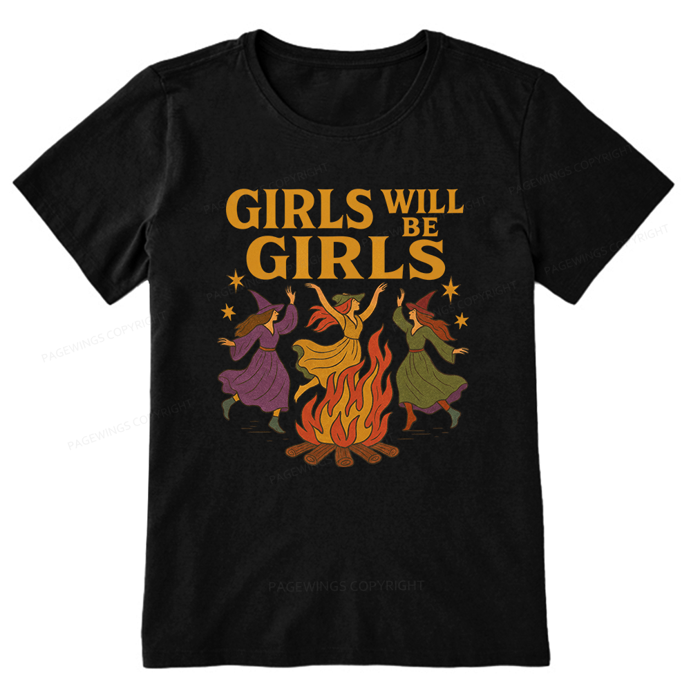 Pagewings Girls Will Be Girls Unisex Classic T-shirt