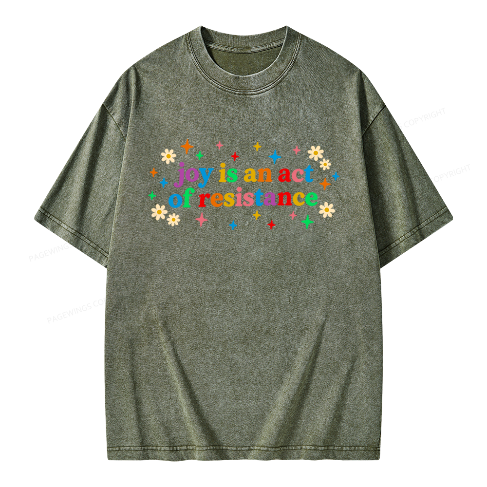 Pagewings Joy Is An Act Of Resistance Unisex Washed T-shirt