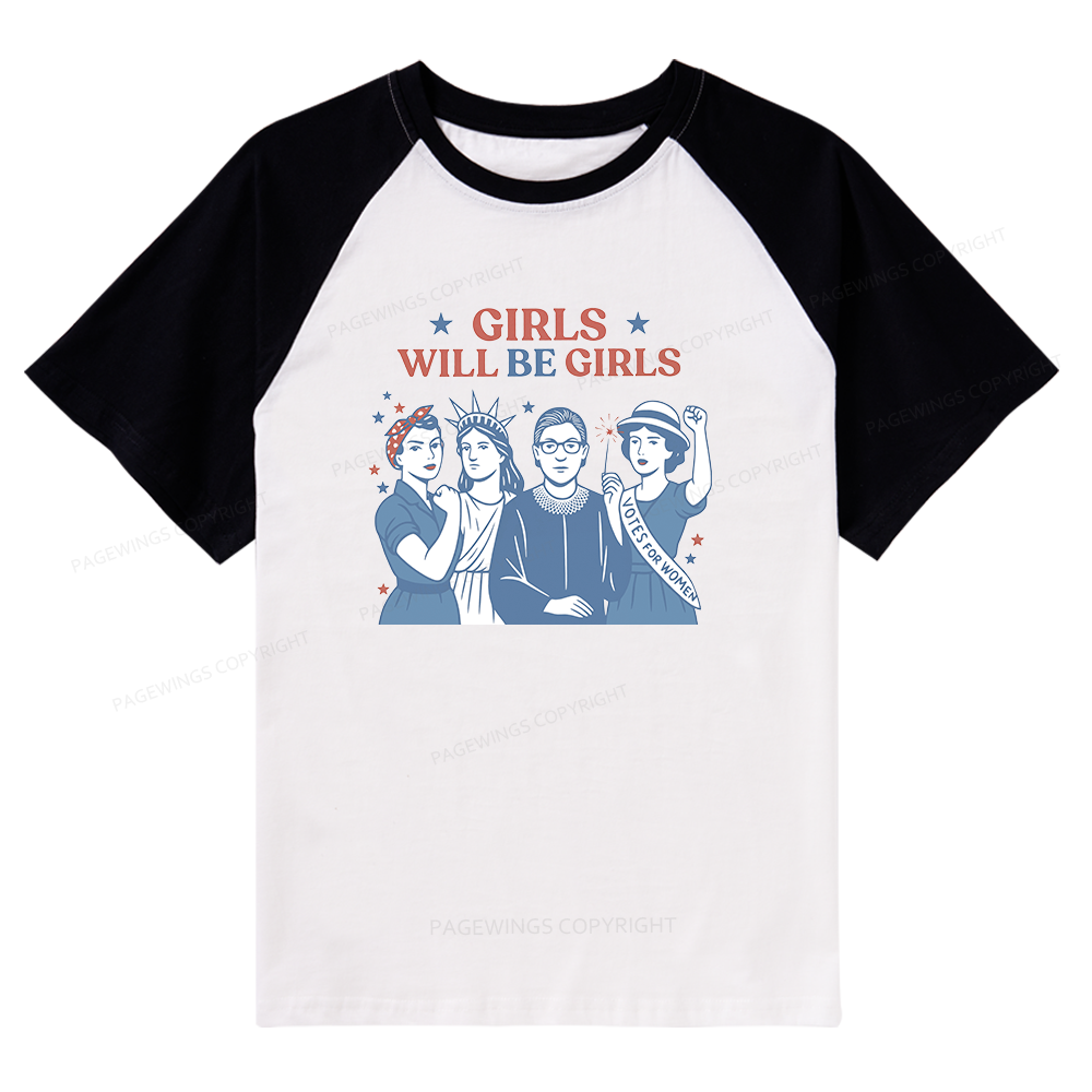Pagewings Girls Will be Girls Raglan T-shirt