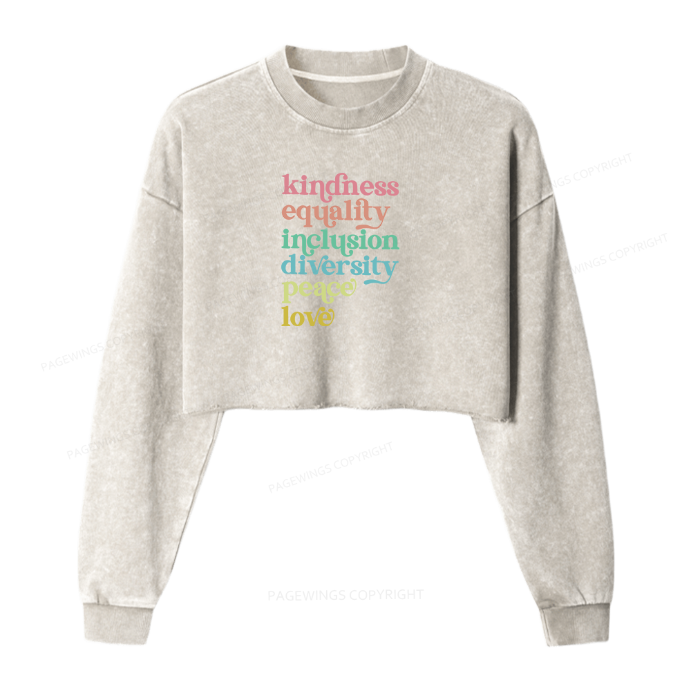 Pagewings Kindness Equality Inclusion Diversity Peace Love Washed Crop Sweatshirt