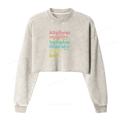 Pagewings Kindness Equality Inclusion Diversity Peace Love Washed Crop Sweatshirt