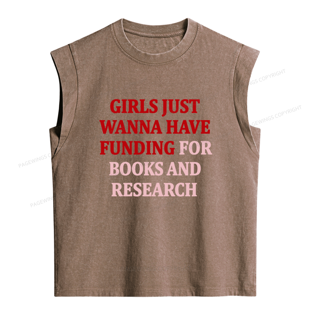 Pagewings Girls Just Wanna Have Funding For Scientific Research Women's Washed Tank Top