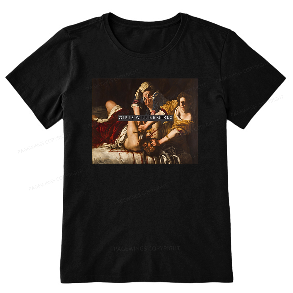 Pagewings Girls Will Be Girls Unisex Classic T-shirt