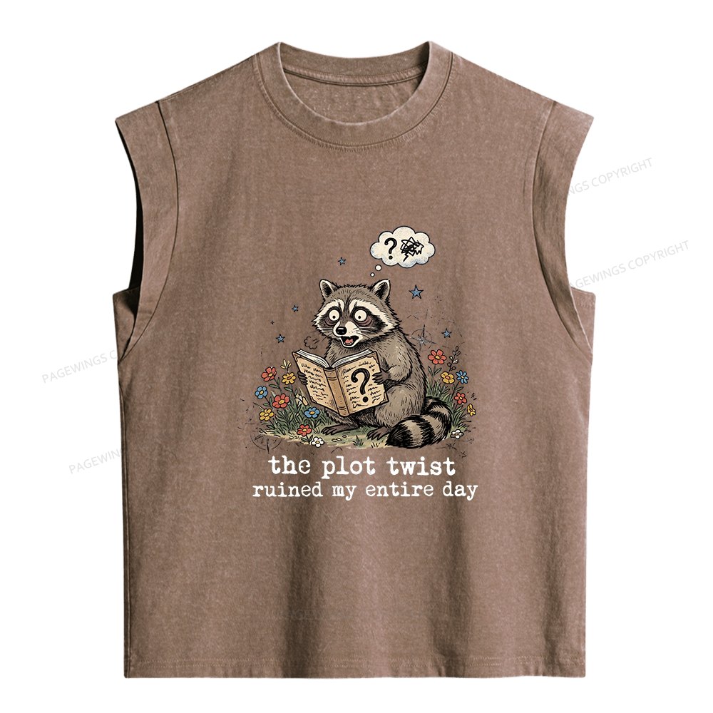 Pagewings The Plot Twist Ruined My Entire Day Women's Washed Tank Top