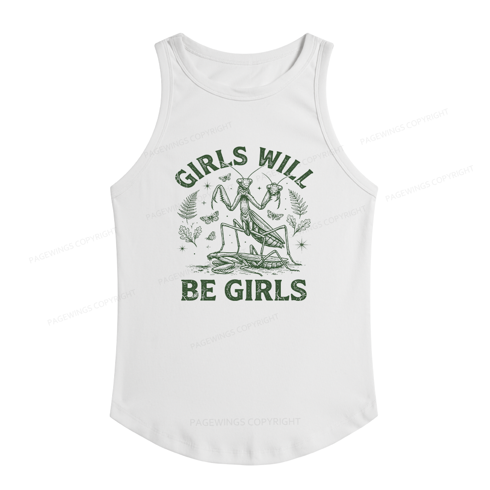 Pagewings Slim Fit Girls Will Be Girls Women's Fitted Tank Top