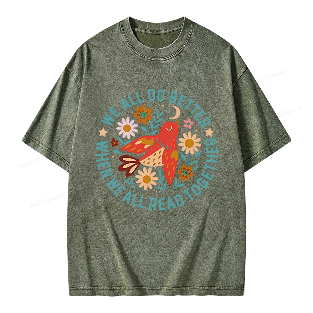 Pagewings We All do Better When We All Read Together Unisex Washed T-shirt