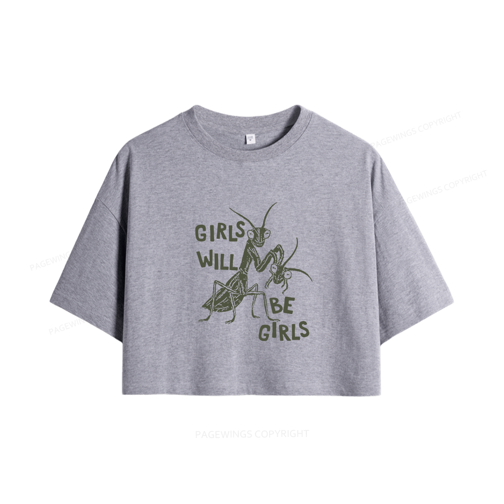 Pagewings Girls Will Be Girls Women Crop Tops