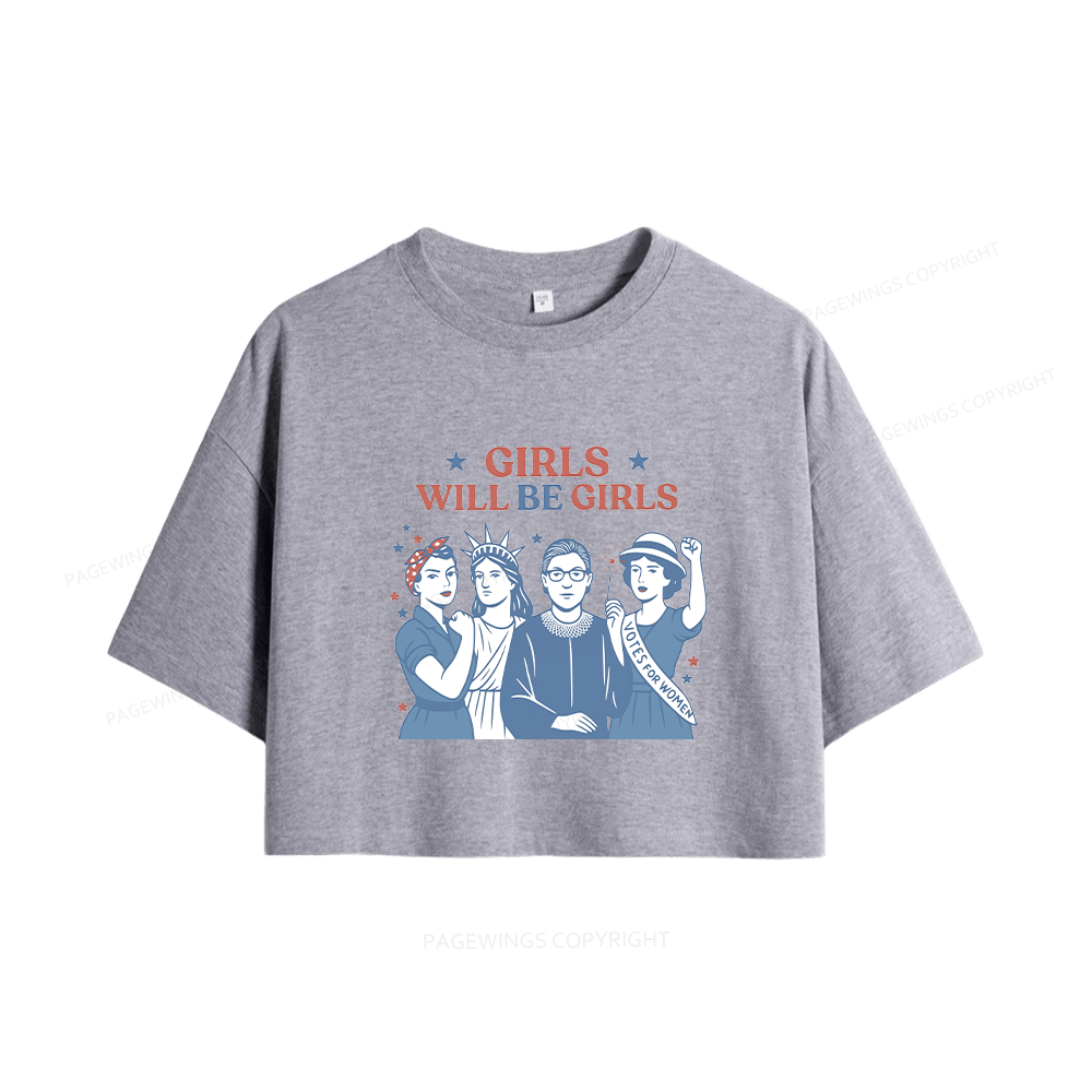 Pagewings Girls Will be Girls Women Crop Tops