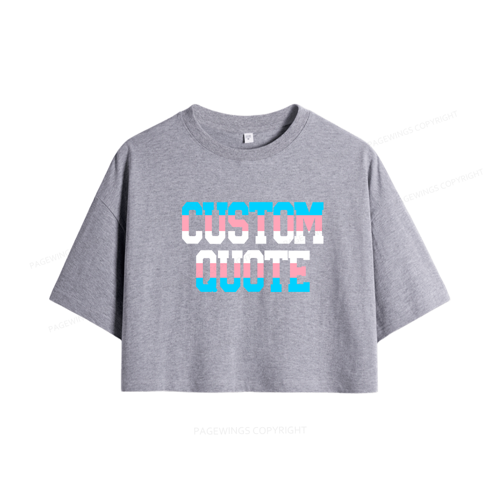 Pagewings Personalized LGBTQ Quote Women Crop Tops
