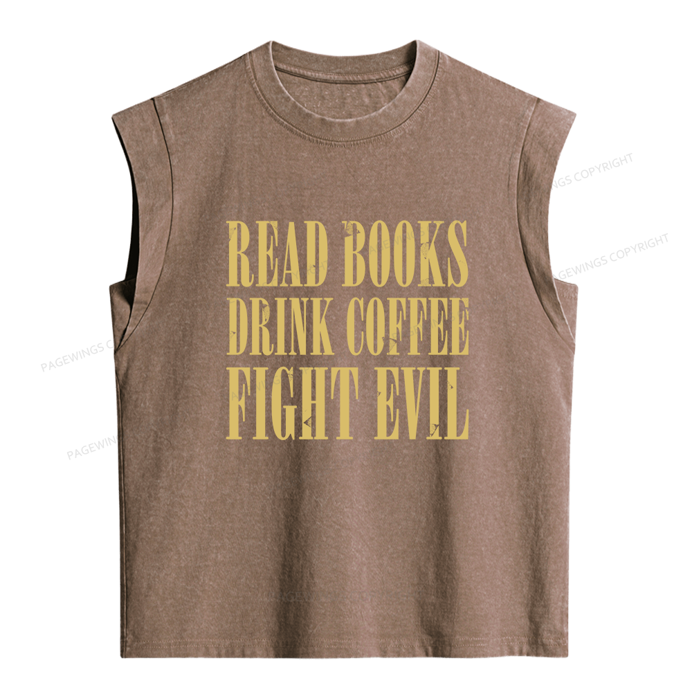 Pagewings Read Books Drink Coffee And Fight Evil Women's Washed Tank Top