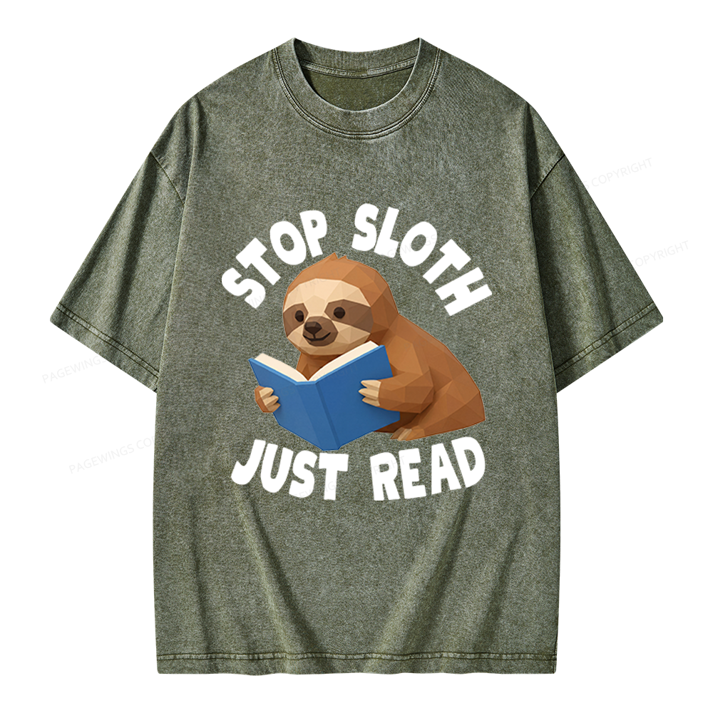 Pagewings Stop Sloth Just Read Unisex Washed T-shirt