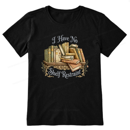Pagewings I Have No Shelf Restraint Unisex Classic T-shirt