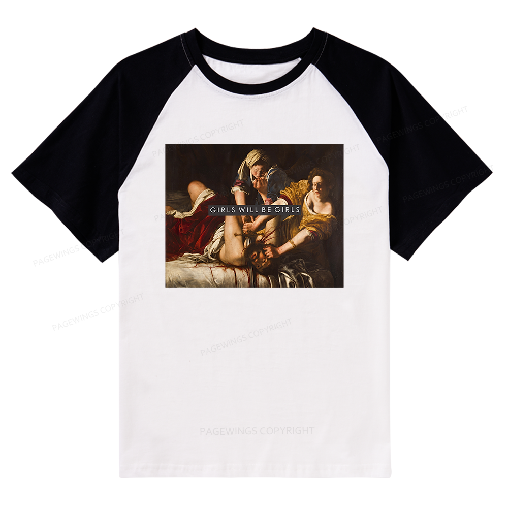 Pagewings Girls Will Be Girls Raglan T-shirt