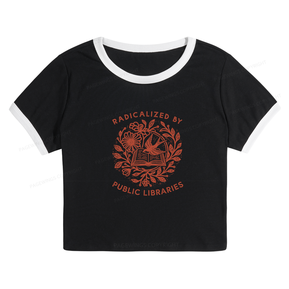 Pagewings Radicalized By Public Libraries Baby Tee Cropped Ringer T-Shirt
