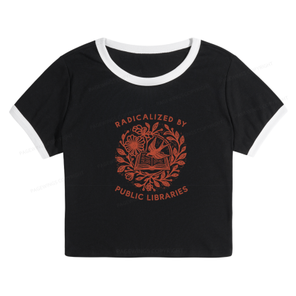 Pagewings Radicalized By Public Libraries Baby Tee Cropped Ringer T-Shirt
