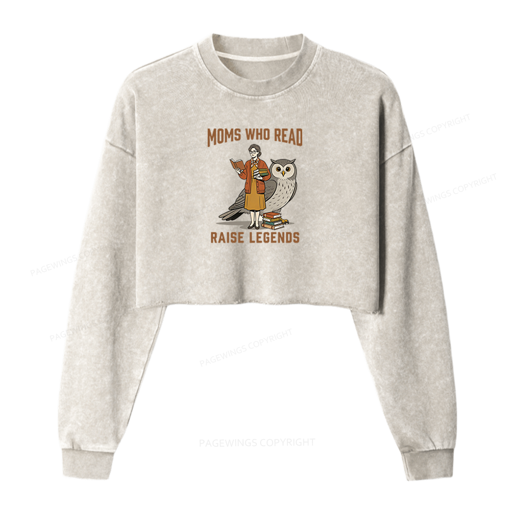 Pagewings Moms Who Read Raise Legends Washed Crop Sweatshirt