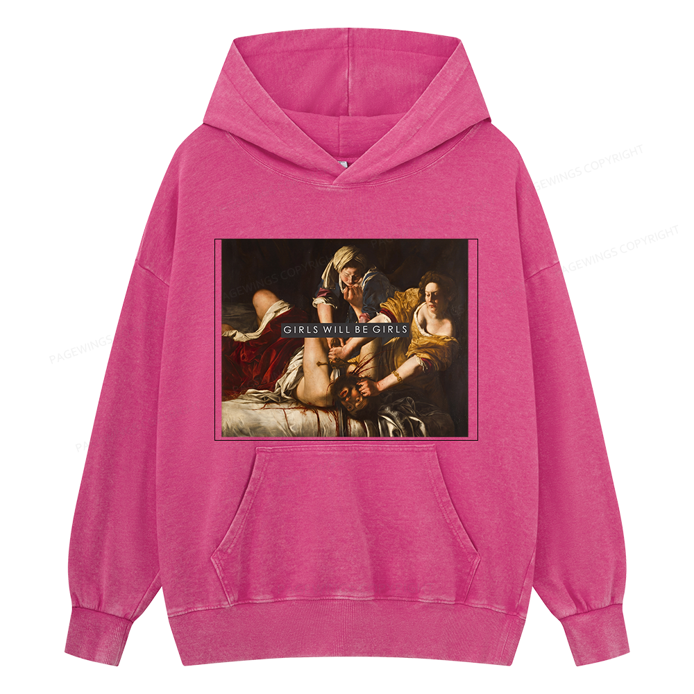 Pagewings Girls Will Be Girls Unisex Washed Hoodie