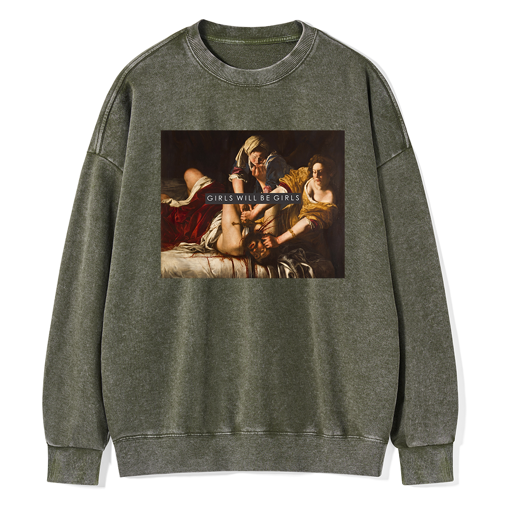 Pagewings Girls Will Be Girls Unisex Washed Sweatshirt