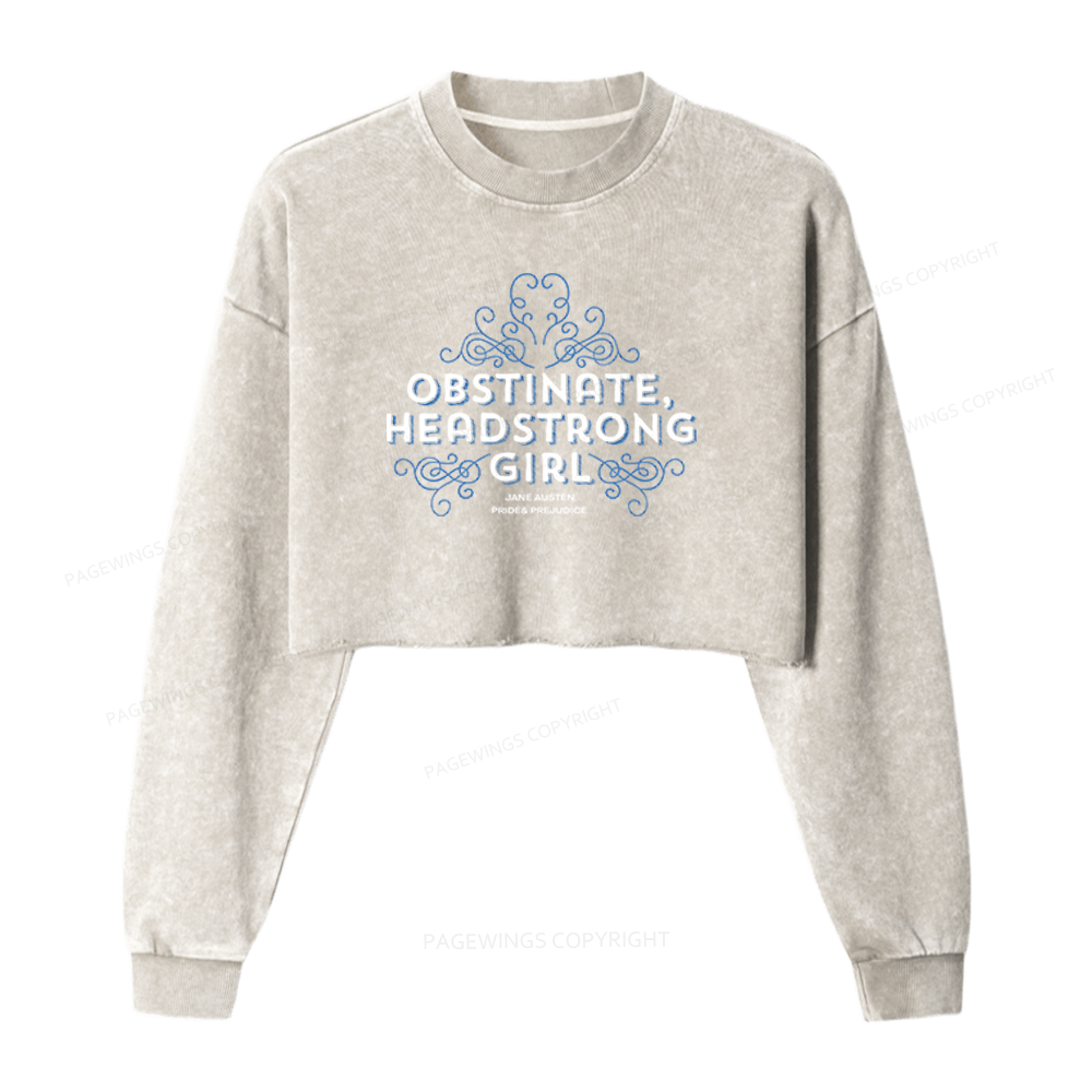 Pagewings Obstinate Headstrong Girl Washed Crop Sweatshirt
