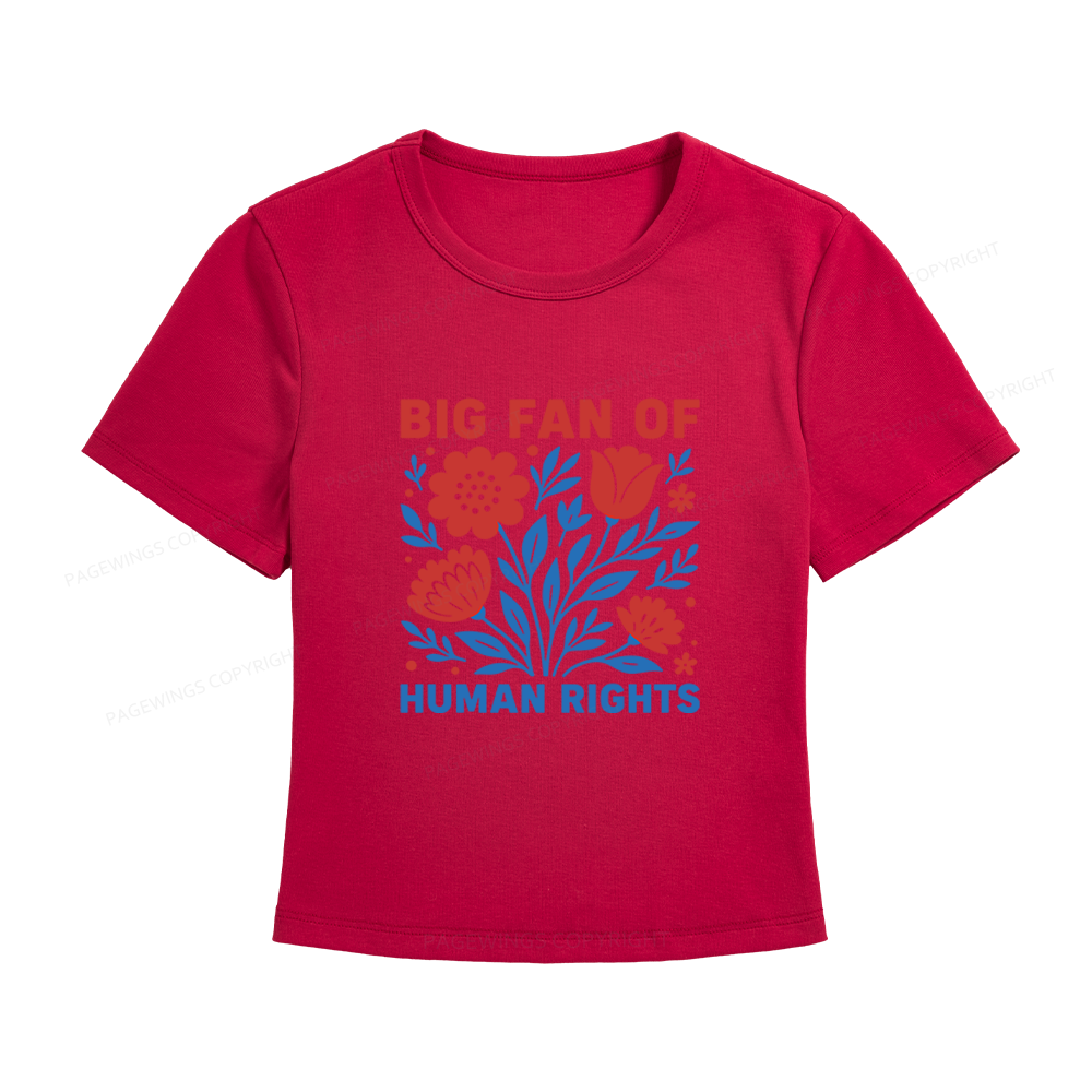 Pagewings Big Fan Of Human Rights Women's Baby Tee