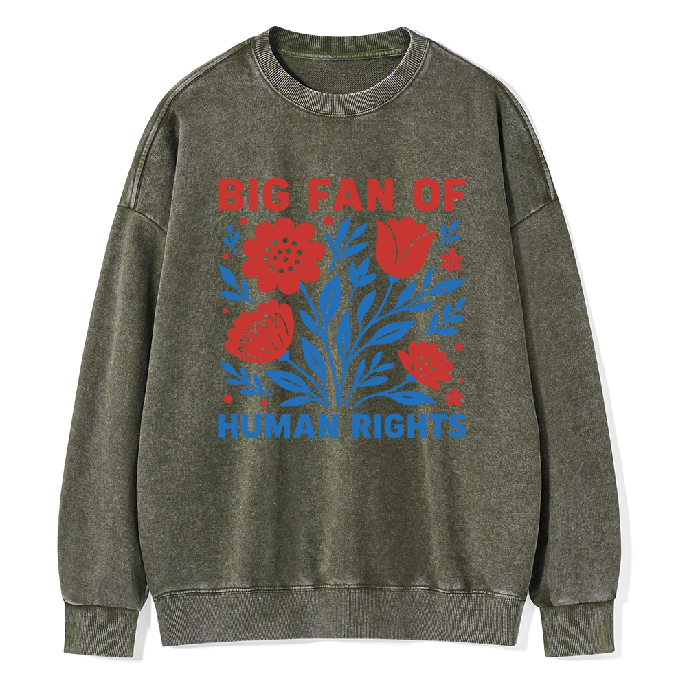 Pagewings Big Fan Of Human Rights Unisex Washed Sweatshirt