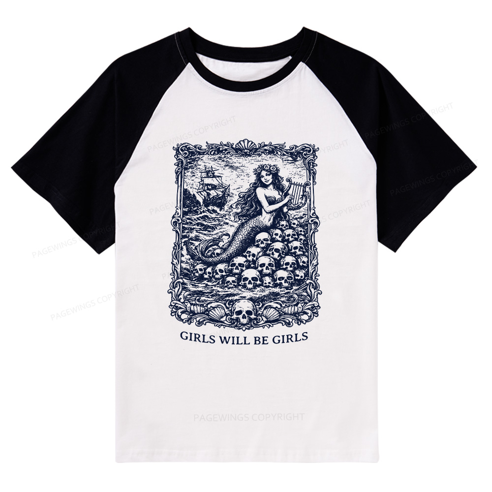 Pagewings Girls Will Be Girls Raglan T-shirt