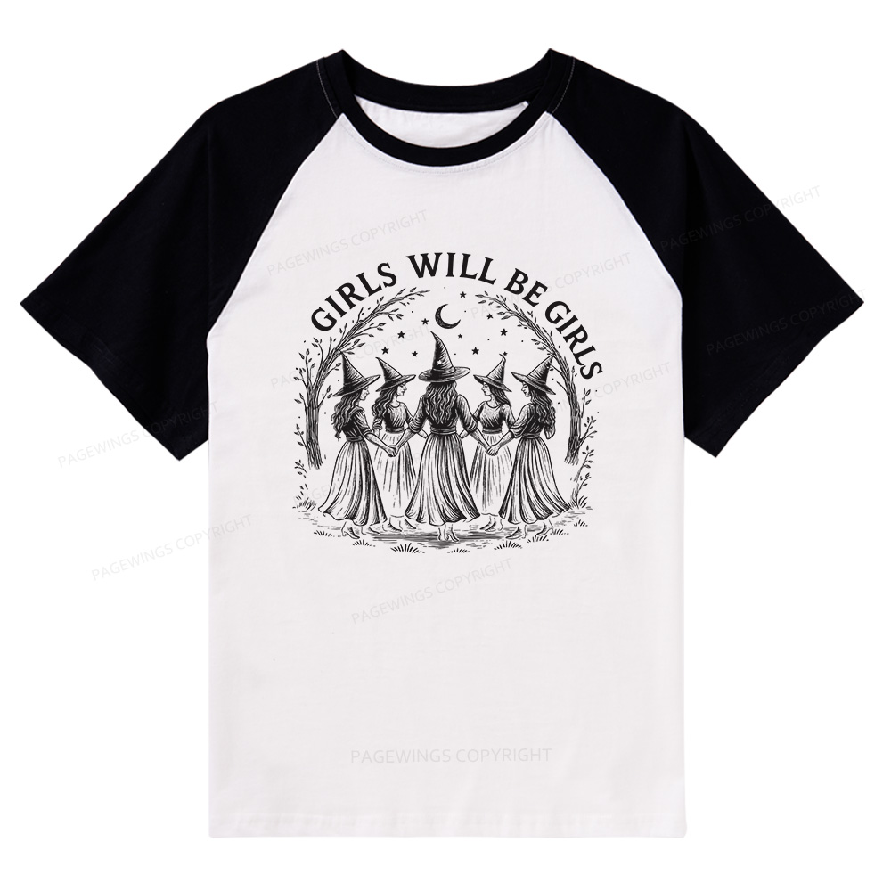 Pagewings Girls Will Be Girls Raglan T-shirt