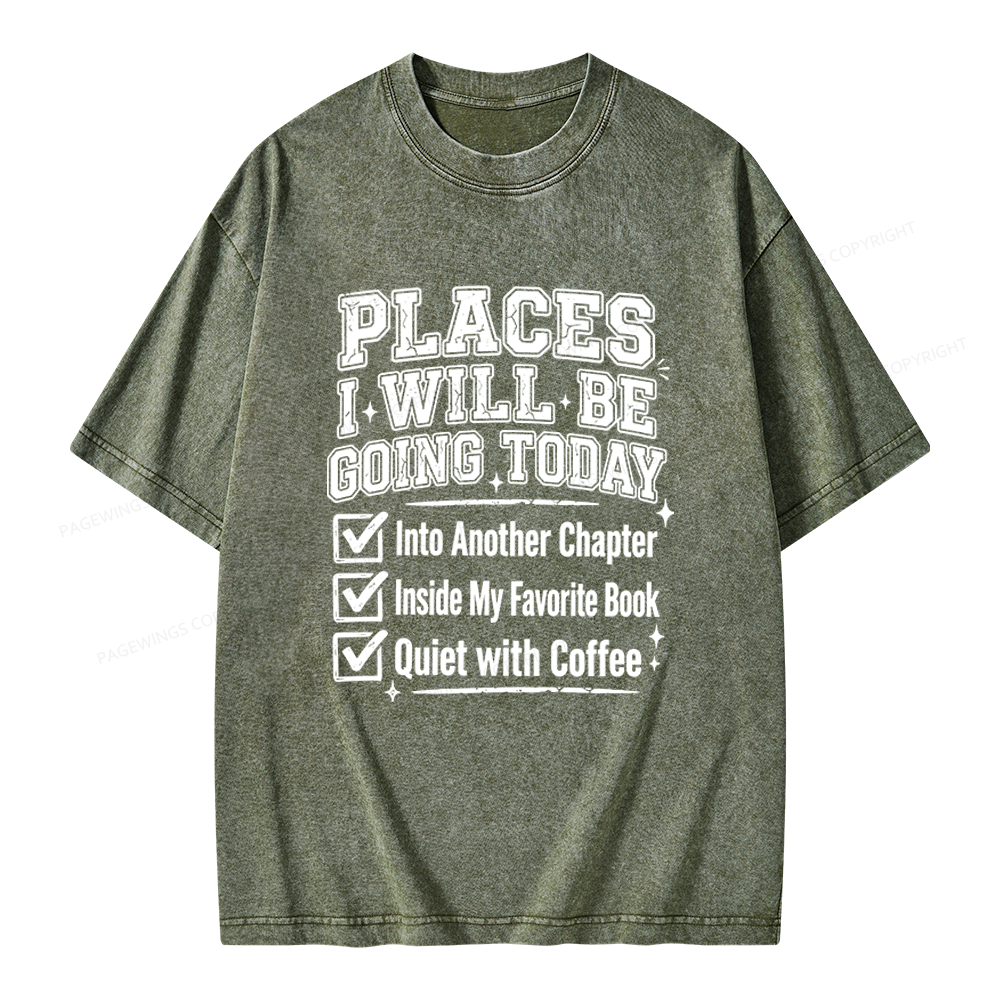 Pagewings Places I Will Be Going To Today Unisex Washed T-shirt