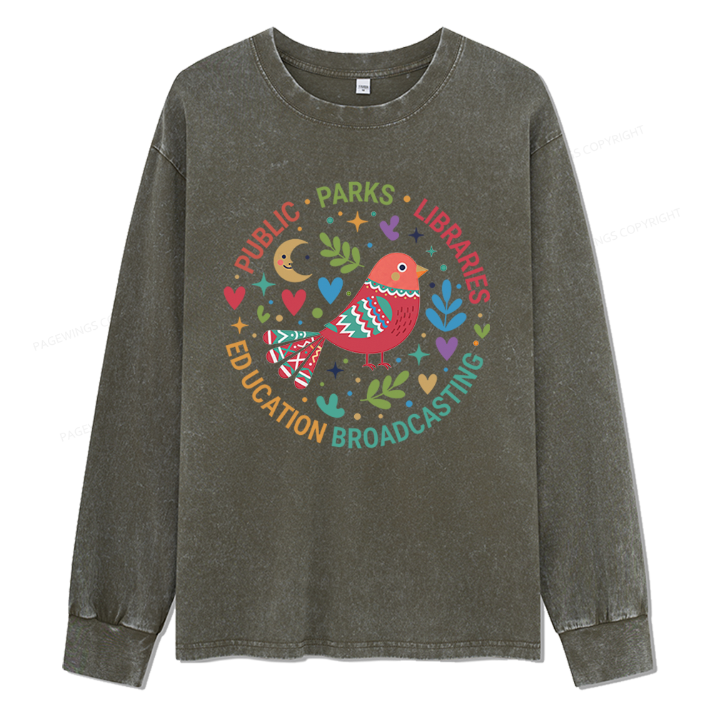 Pagewings Public Parks Libraries Education Broadcasting Unisex Washed Long Sleeve T-shirt