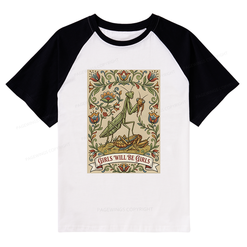 Pagewings Girls Will Be Girls Raglan T-shirt