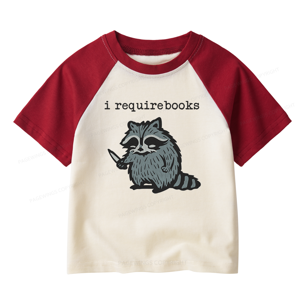 Pagewings I Require Books Kids Raglan T-shirt 