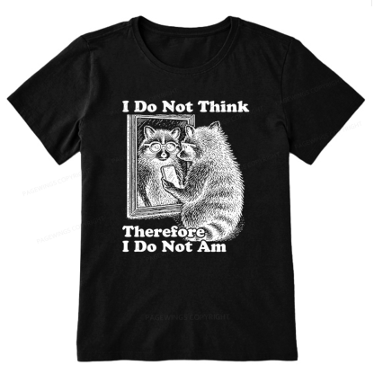 Pagewings I Do Not Think Therefore I Do Not Am Unisex Classic T-shirt